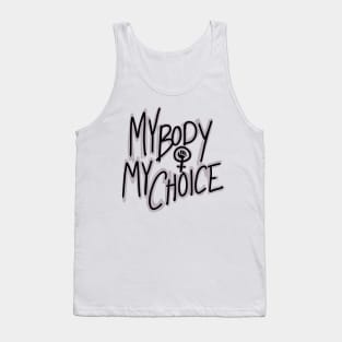 My Body My Choice Feminist Hand Tank Top